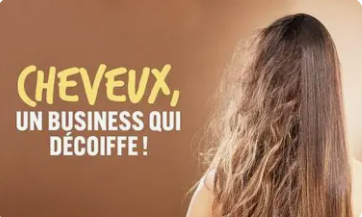 Cheveux, un business qui décoiffe | Reportage France TV